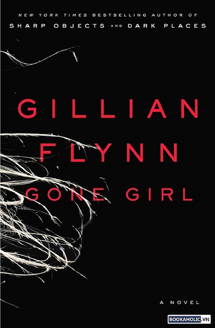 Gillian Flynn: Gone Girl Gillian Flynn: Gone Girl